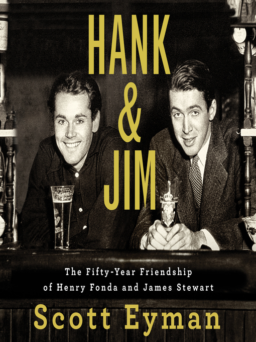 Title details for Hank and Jim by Scott Eyman - Available